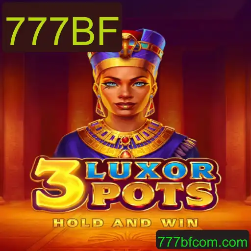 Descubra o Excitante Universo de 3LuxorPots com 777BF