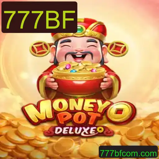 MoneyPotDELUXE: Descubra a Emoção do Novo Jogo com a Chave do Sucesso 777BF